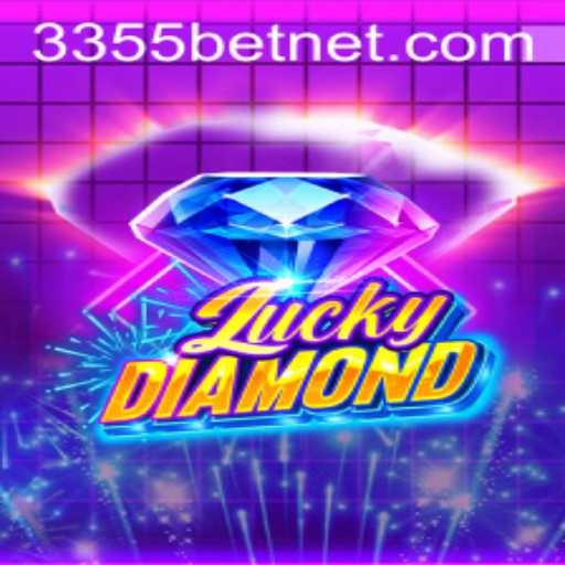 LuckyDiamond: A Comprehensive Guide to an Exciting New Game from 3355bet